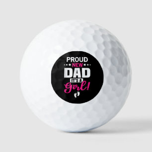 Proud New Dad It's A Girl Golf Balls