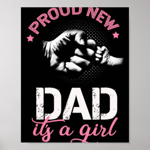 Proud New Dad It's A Girl Promoted To Daddy Tee Gi Poster