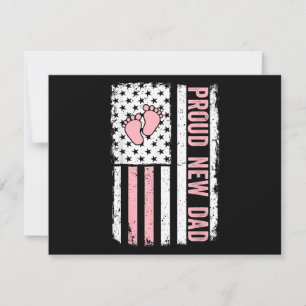 Proud New Dad New Girl Baby Fathers Day Funny Firs