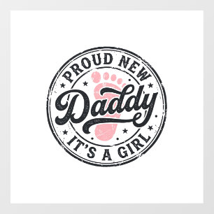 Proud New Daddy Its a Girl Vintage Baby Reveal