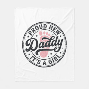 Proud New Daddy Its a Girl Vintage Baby Reveal Fleece Blanket