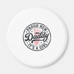 Proud New Daddy Its a Girl Vintage Baby Reveal Magnet