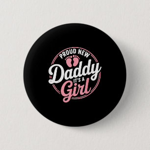Proud New Daddy It's A To Be 1st Time Father  6 Cm Round Badge