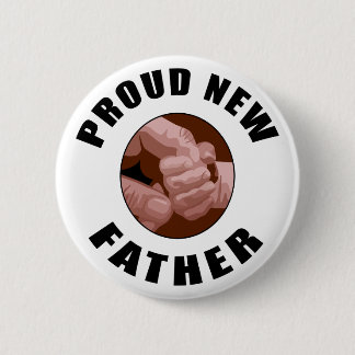 Proud New Father Gift 6 Cm Round Badge