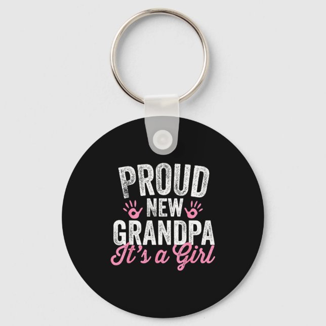 Proud New Grandpa It's A Girl Father Soon To Be Da Key Ring (Front)