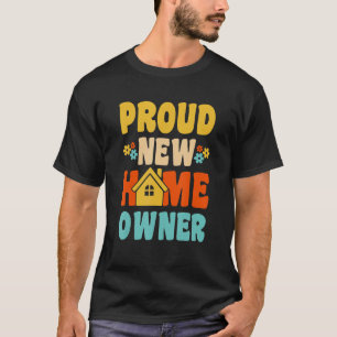 Proud New Homeowner 70s Retro Hippie 1 T-Shirt