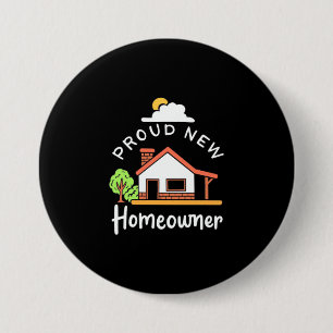 Proud New Homeowner 7.5 Cm Round Badge