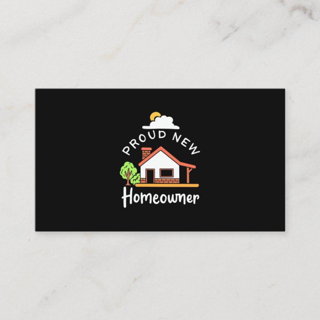 Proud New Homeowner Business Card (Front)