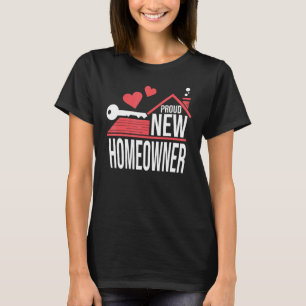 Proud New Homeowner Buyer Housewarming for House O T-Shirt