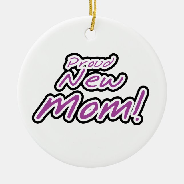 Proud New Mum Black and Purple Text Gifts Ceramic Ornament (Front)