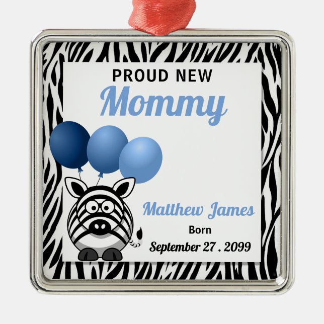 Proud New Mummy in Blue Zebra Print Metal Tree Decoration (Front)