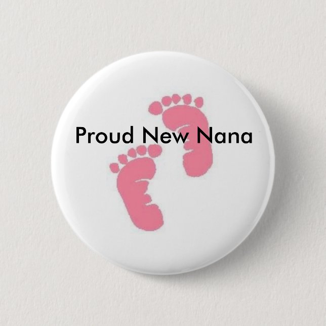 Proud New Nana 6 Cm Round Badge (Front)