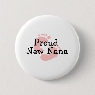 Proud New Nana Baby Girl Footprints 6 Cm Round Badge