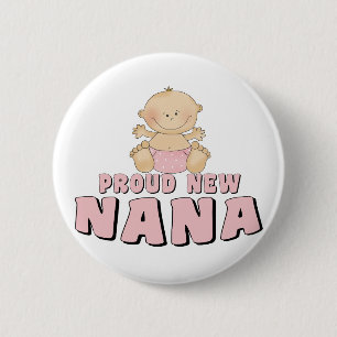 PROUD NEW Nana T-Shirt 6 Cm Round Badge