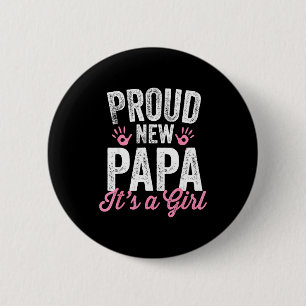 Proud New Papa It's A Girl Father Soon To Be Dad  6 Cm Round Badge