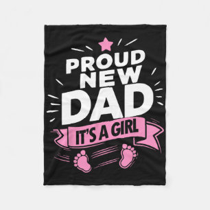 Proud New Soon To Be Dad Girl Shirt New Dad First Fleece Blanket