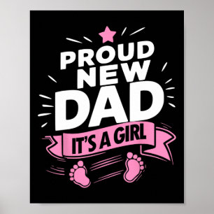 Proud New Soon To Be Dad Girl Shirt New Dad First Poster