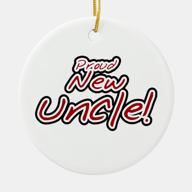 Proud New Uncle Red and Black Text Gifts Ceramic Ornament (Front)