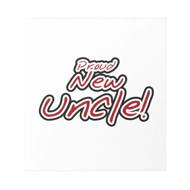 Proud New Uncle Red and Black Text Gifts Notepad (Front)
