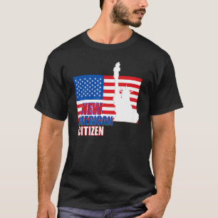 Proud New US CITIZEN American Flag Citizenship T-Shirt