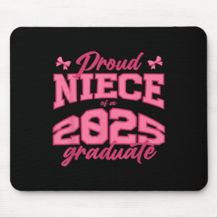 Proud Niece Of A 2025 Graduate Cl Of 2025 Coquette Mouse Pad