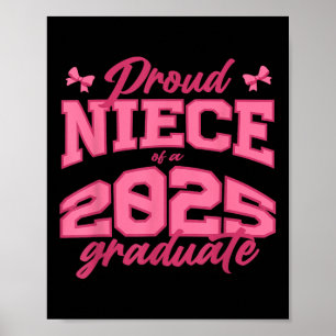 Proud Niece Of A 2025 Graduate Cl Of 2025 Coquette Poster