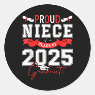 Proud Niece Of A Cl Of 2025 Graduate Senior 25 Gra Classic Round Sticker