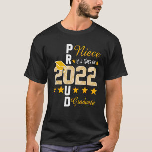 Proud Niece Of A Class Of 2022 Graduate Senior 202 T-Shirt