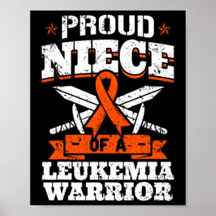 Proud Niece Of A Leukaemia Warrior Awareness Blood Poster
