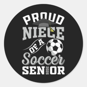 Proud Niece Of A Soccer Senior Cl Of 2026 Graduati Classic Round Sticker