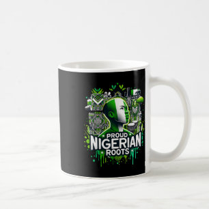 Proud Nigerian Roots Black History Month African A Coffee Mug