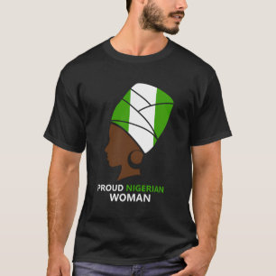 Proud Nigerian Woman Nigeria African Mum Gift T-Shirt