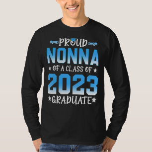 Proud Nonna Of A Class Of 2023 Graduate Senior 23  T-Shirt
