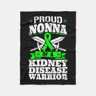 Proud Nonna Of A Kidney Disease Warrior Awareness Fleece Blanket
