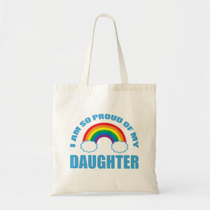 Proud of My Daughter Rainbow Gay Pride Parent Tote Bag