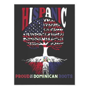 Proud of my Dominican Republican roots Hispanic He Photo Print