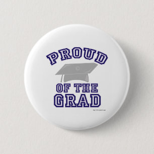 Proud of My Grad! 6 Cm Round Badge