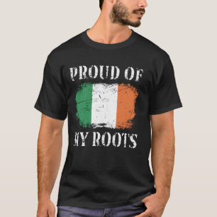 Proud Of My Irish Roots Irish Flag Ireland T-Shirt