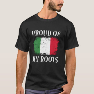Proud Of My Italian Roots Italian Flag Italy T-Shirt