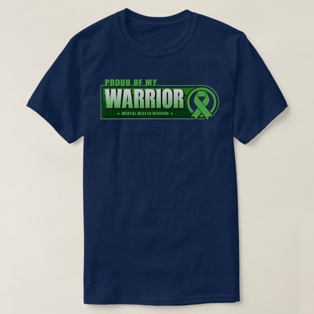 Proud Of My Mental Health Warrior - Matching Suppo T-Shirt (Design Front)
