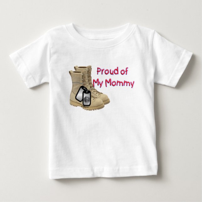 Proud of My Mummy (Army) Baby T-Shirt (Front)