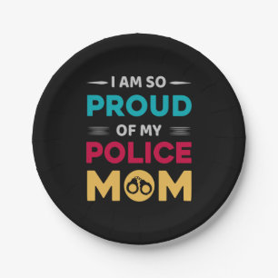 Proud Of My Police Mom Paper Plate