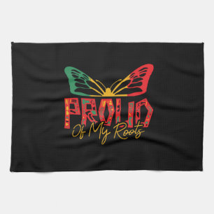 proud_of_my_roots_02 tea towel