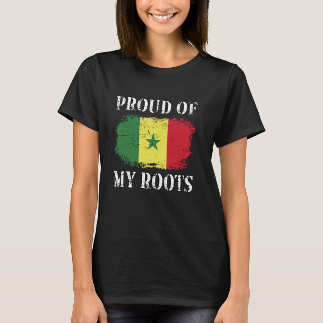 Proud Of My Senegalese Roots Senegalese Flag Seneg T-Shirt (Front)