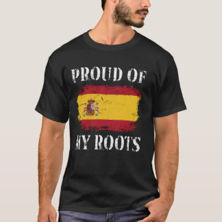 Proud Of My Spanish Roots Spanish Flag Spain T-Shirt