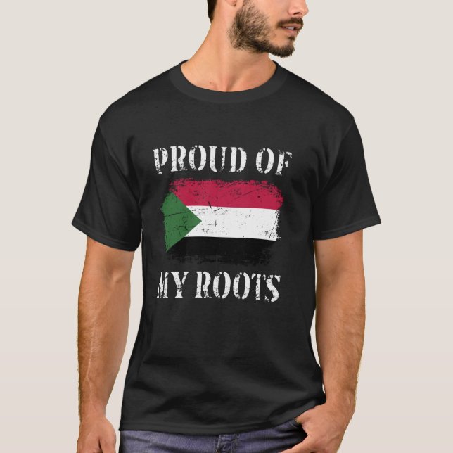 Proud Of My Sudanese Roots Sudanese Flag Sudan T-Shirt (Front)