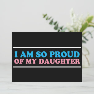 Proud of My Transgender Daughter Mum Dad Parent Card