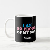 Proud of My Transgender Son Custom Parent