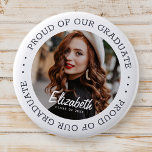 Proud of our Graduate 20XX Simple Graduation Photo 6 Cm Round Badge<br><div class="desc">This simple and classic design is composed of serif typography and add a custom photo.</div>