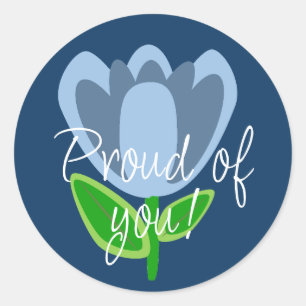 Proud of You Blue Flower Stickers